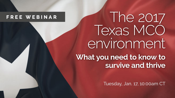 Featured image for “[On-demand webinar] The 2017 Texas MCO environment: What you need to know”