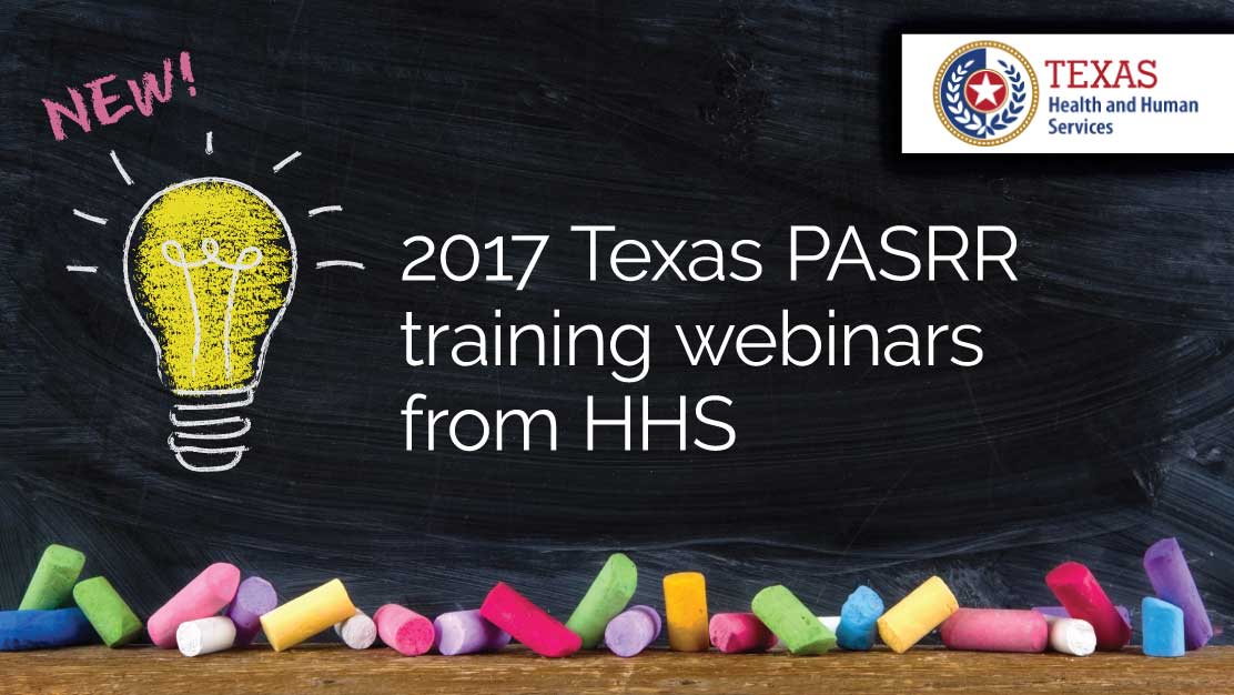 Featured image for “Texas NFs: Register now for 2017 PASRR training webinars from HHS”