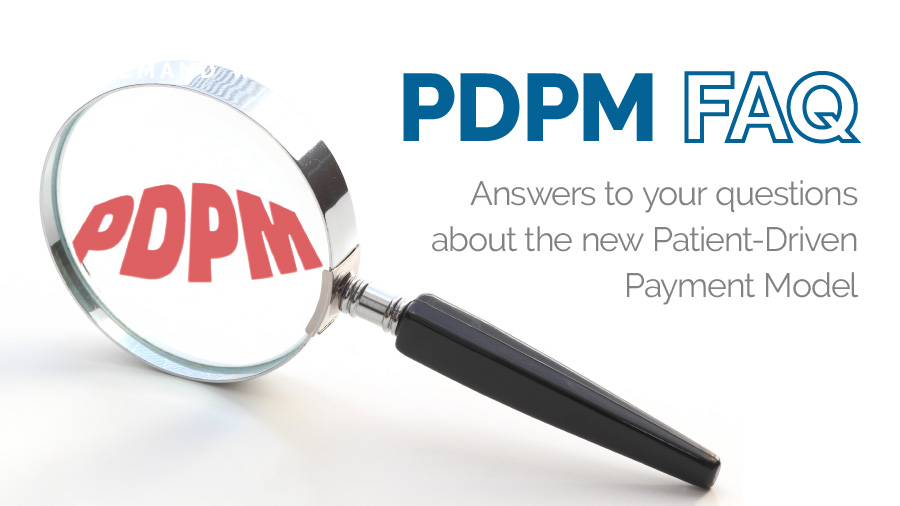 Featured image for “PDPM FAQ: Your critical questions answered!”