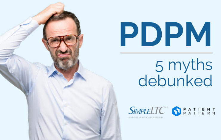 simpleltc-pdpm-5-myths-debunked-blog