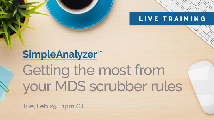 Featured image for “[Live training, Feb 25] Getting the most from your MDS scrubber rules in SimpleAnalyzer™”