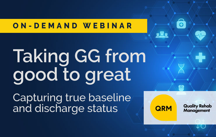 Featured image for “[On-demand webinar] Taking GG from good to great: Capturing true baseline and discharge status”