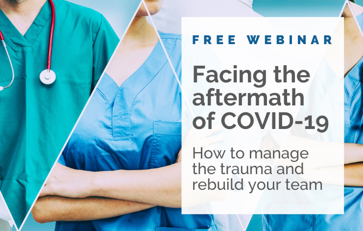 Featured image for “[On-demand webinar] Facing the aftermath of COVID-19: How to manage the trauma and rebuild a team”