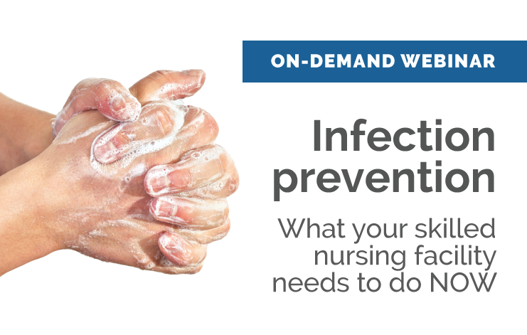 Featured image for “Infection prevention/control training: What your SNF needs to do NOW”
