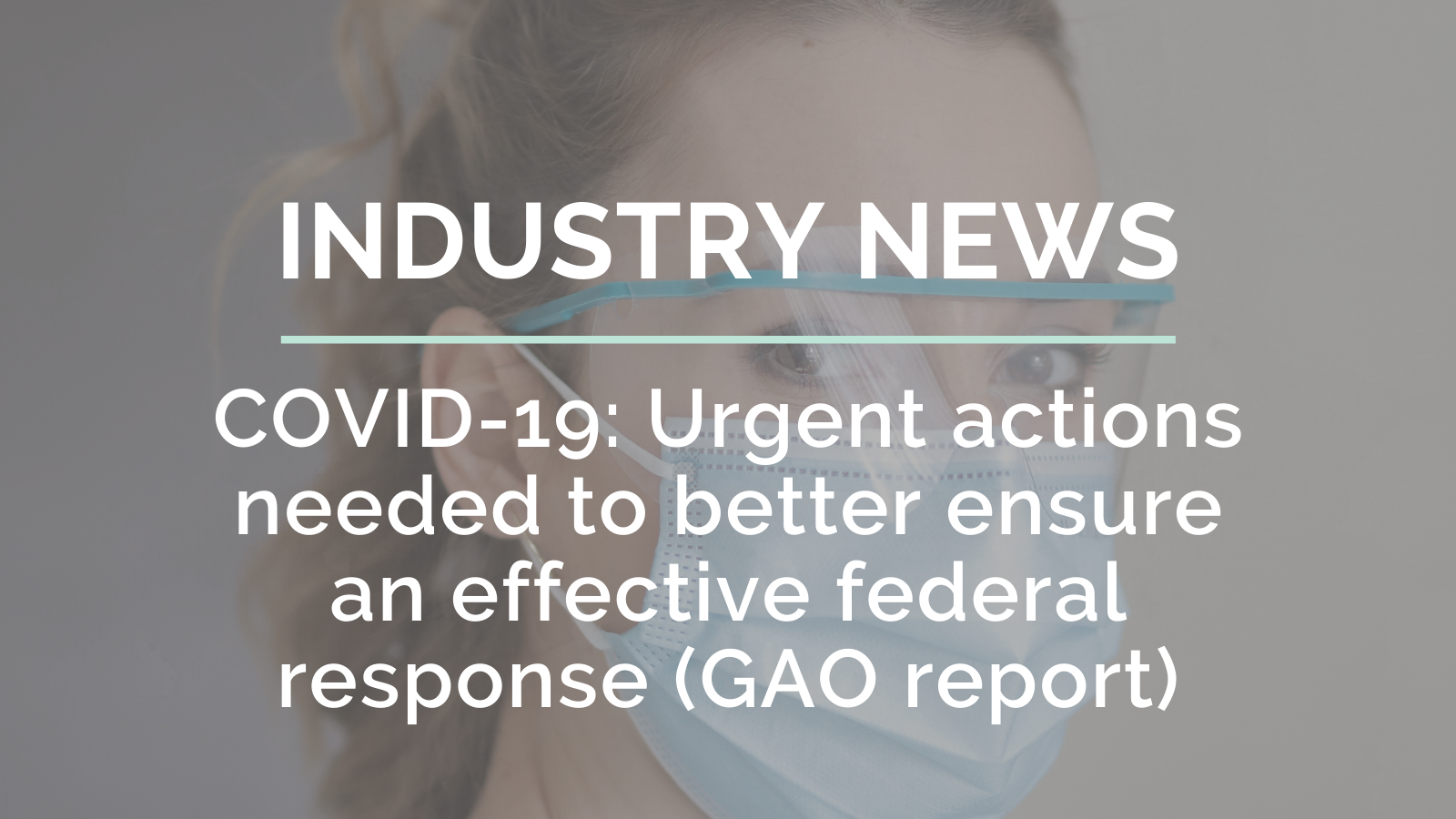 COVID19 Urgent actions needed to better ensure an effective federal