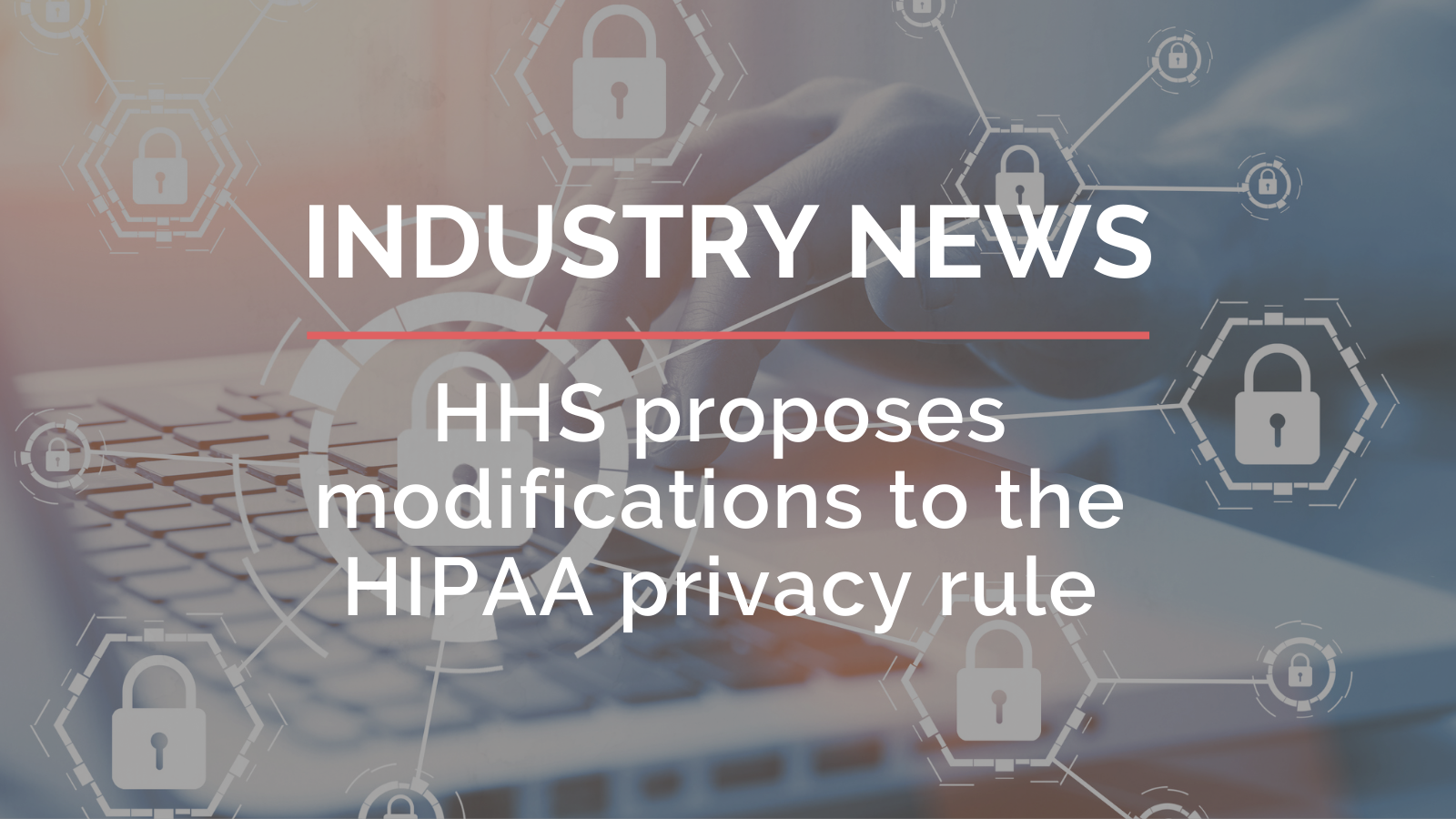HHS proposes modifications to the HIPAA privacy rule Simple, a