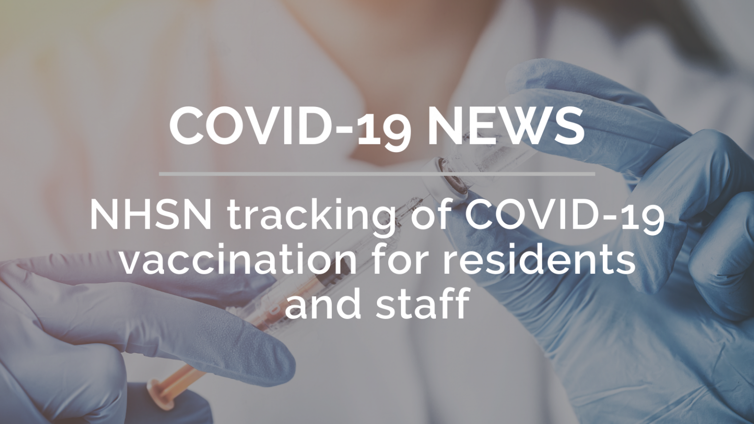 NHSN tracking of COVID19 vaccination for residents and staff Simple