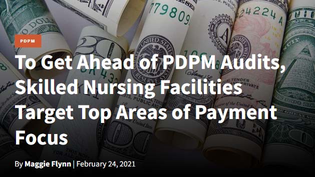 Featured image for “To Get Ahead of PDPM Audits, Skilled Nursing Facilities Target Top Areas of Payment Focus”