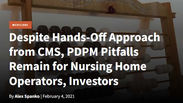 Featured image for “Despite Hands-Off Approach from CMS, PDPM Pitfalls Remain for Nursing Home Operators, Investors”