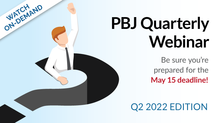 Featured image for “[On-demand webinar] PBJ Prep: Be sure you’re ready for the May 15 deadline”