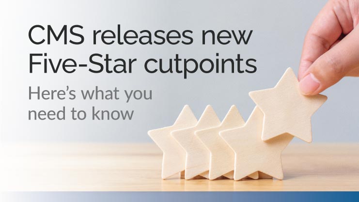 CMS releases new Five-Star cutpoints