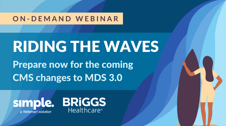 Featured image for “[On-demand] MDS 3.0 changes: Prepare now for the coming waves!”