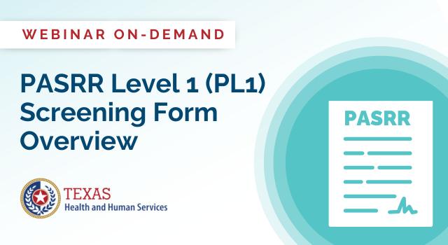 Featured image for “[On-Demand] PASRR Level 1 (PL1) Screening Form Overview”