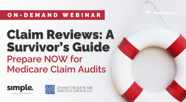 Featured image for “[On-Demand] A Survivor’s Guide to Claim Reviews: Prepare NOW for Medicare Claim Audits”