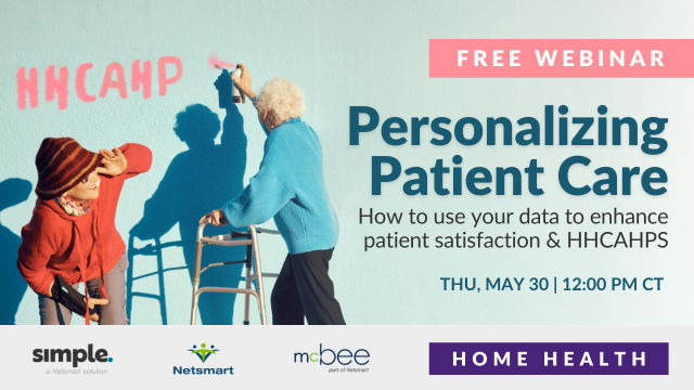 Featured image for “[Free webinar] Personalizing Patient Care: How to use your data to enhance patient satisfaction & HHCAHPS”